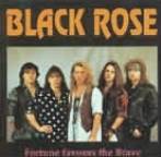 Black Rose (SWE) : Fortune Favours the Brave